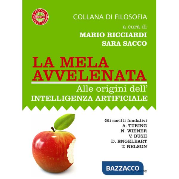 Mela avvelenata. Alle origini dell'intelligenza artificiale (La)