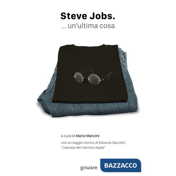 Steve Jobs... un'ultima cosa