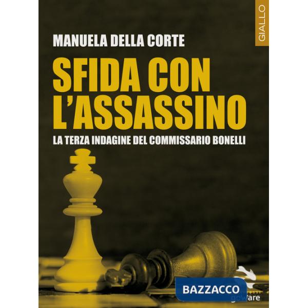 Sfida con l'assassino. La terza indagine del commissario Bonelli
