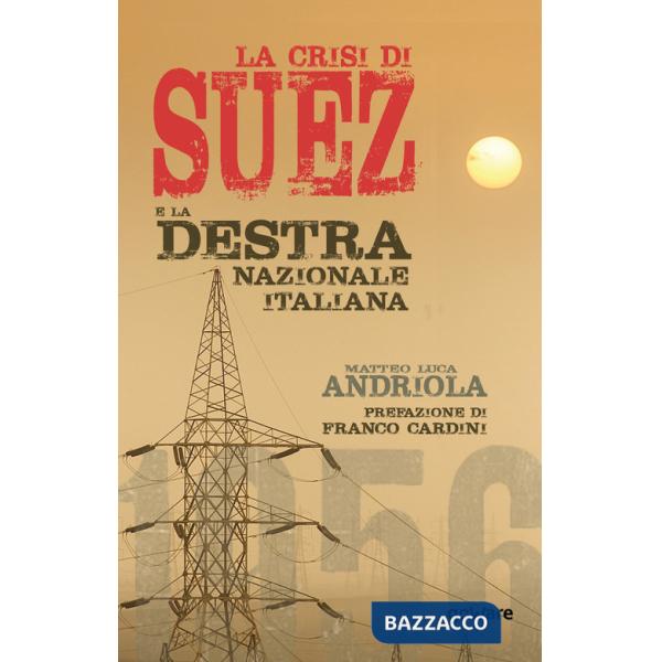 Crisi di Suez e la destra nazionale italiana (La)
