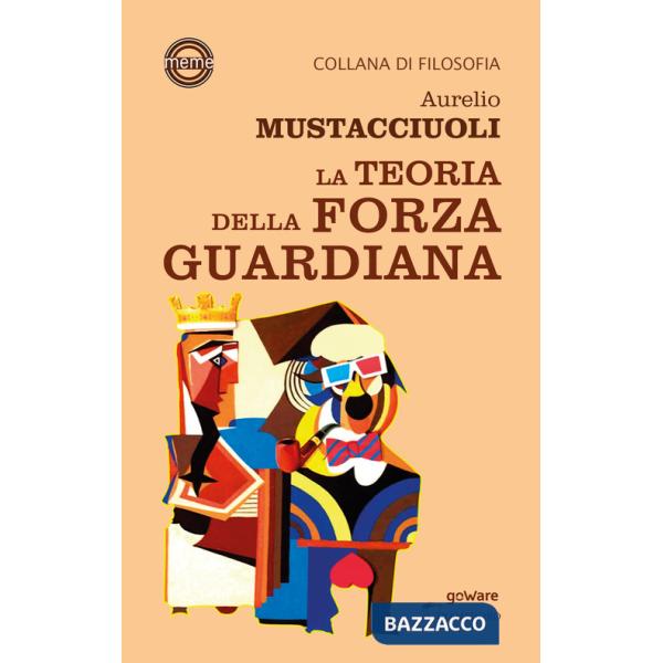 Teoria della forza guardiana (La)
