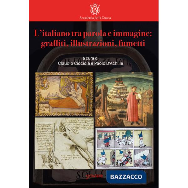 Italiano tra parola e immagine: graffiti, illustrazioni, fumetti (L')