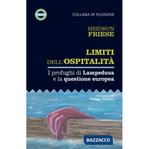 Limiti dell'ospitalità. I profughi di Lampedusa e la questione europea