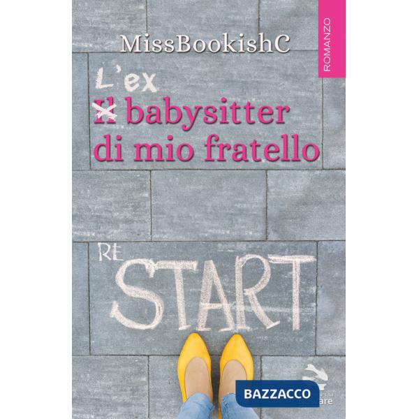 Ex babysitter di mio fratello (L')