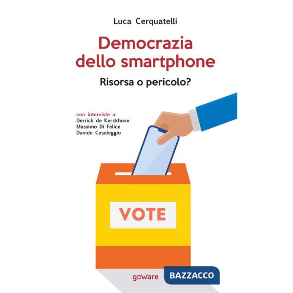 Democrazia dello smartphone. Risorsa o pericolo?