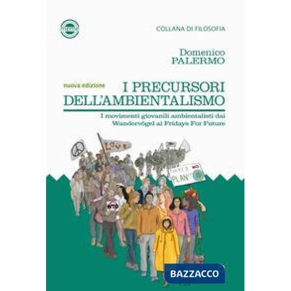 Precursori dell'ambientalismo. I movimenti giovanili ambientalisti da Wandervögel ai Fridays for Future (I)