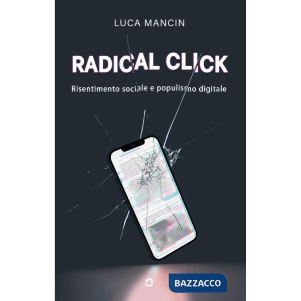 Radical click. Risentimento sociale e populismo digitale