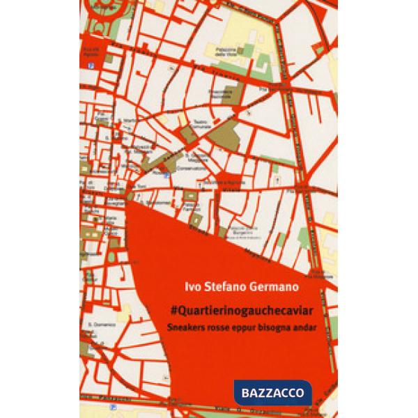Quartierinogauchecaviar. Sneackers rosse eppur bisogna andar