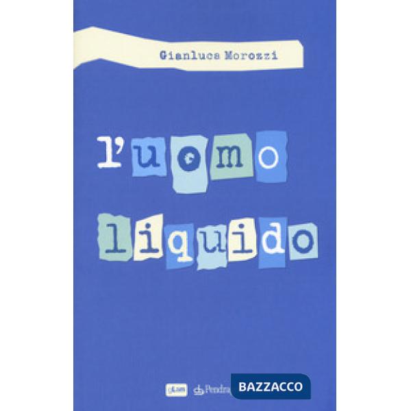 Uomo liquido (L')