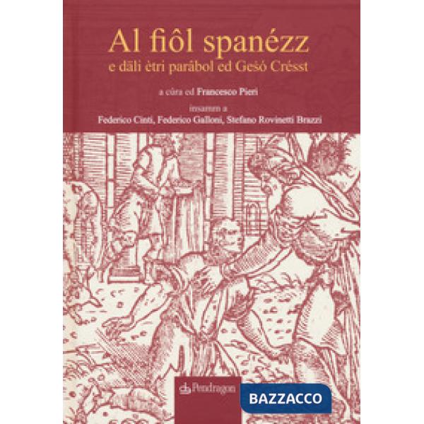 Al fiôl spanézz e däli étri parâbol ed Gesó Crésst-Il figliol prodigo e altre pa