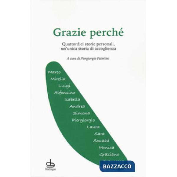 Grazie perché. Quattordici storie personali, un'unica storia di accoglienza