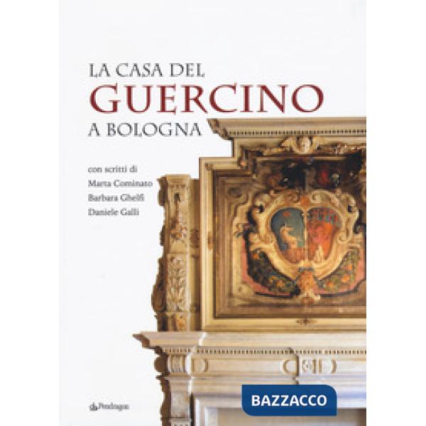 Casa del Guercino a Bologna (La)