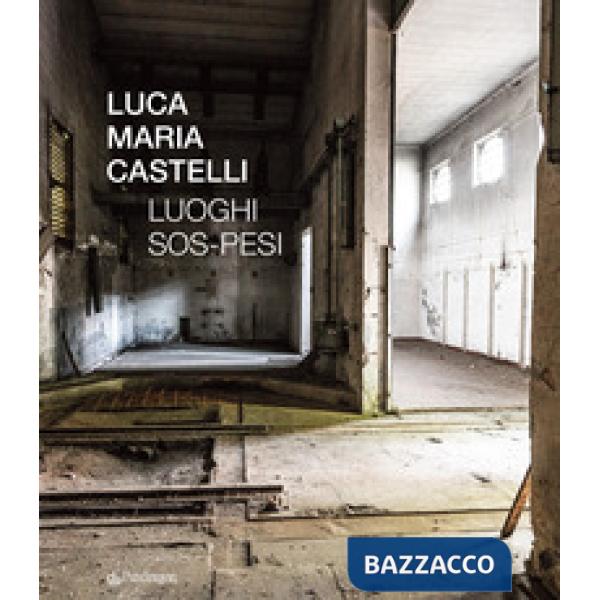 Luoghi sos-pesi. Ediz. a colori