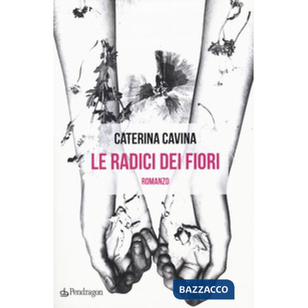 Radici dei fiori (Le)
