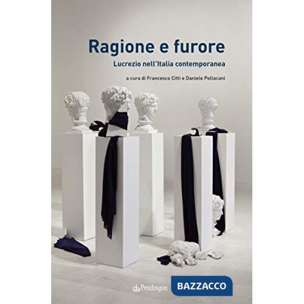 Ragione e furore. Lucrezio nell'Italia contemporanea
