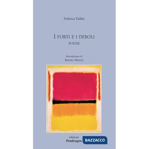 Forti e i deboli (I)