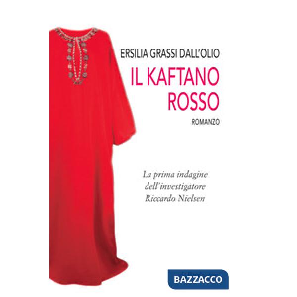 Kaftano rosso. La prima indagine dell'investigatore Riccardo Nielsen (Il)