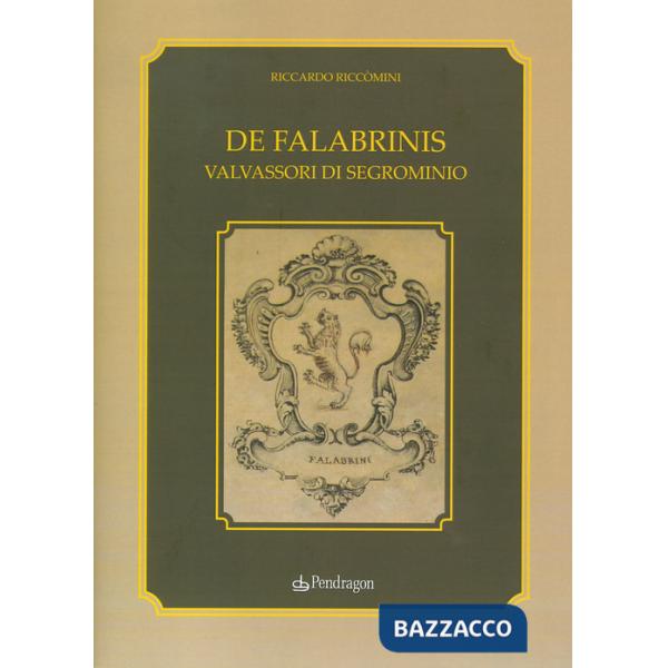 De Falabrinis. Valvassori di Segrominio
