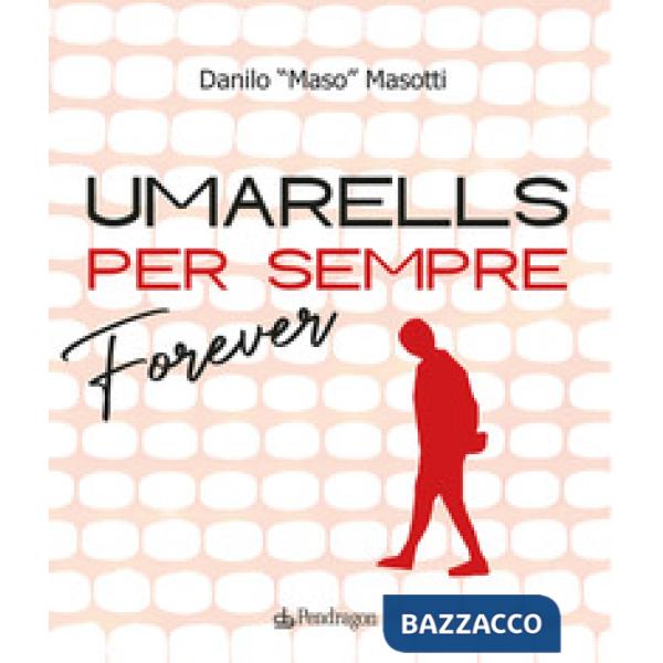 Umarells per sempre/Forever