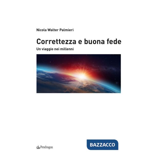Correttezza e buona fede. Un viaggio nei millenni