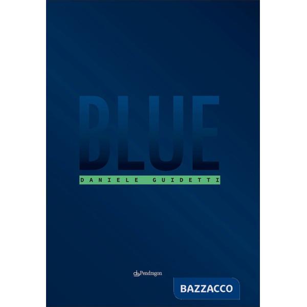 Blue. Ediz. illustrata