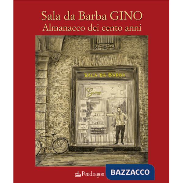 Sala da Barba Gino. Almanacco dei cento anni