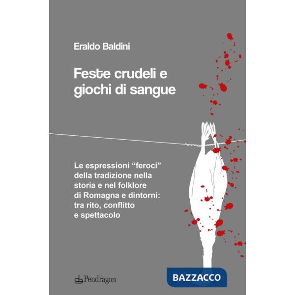 Feste crudeli e giochi di sangue