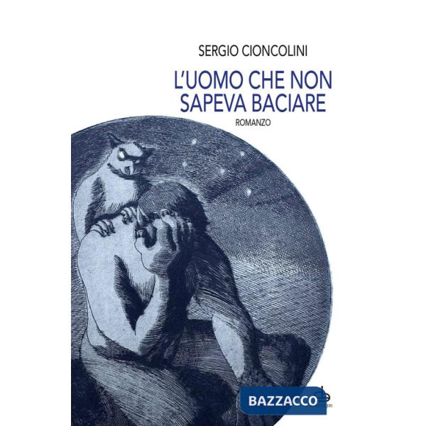 Uomo che non sapeva baciare (L')