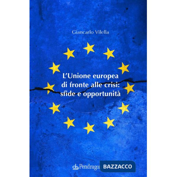 Unione europea di fronte alle crisi: sfide e opportunità (L')