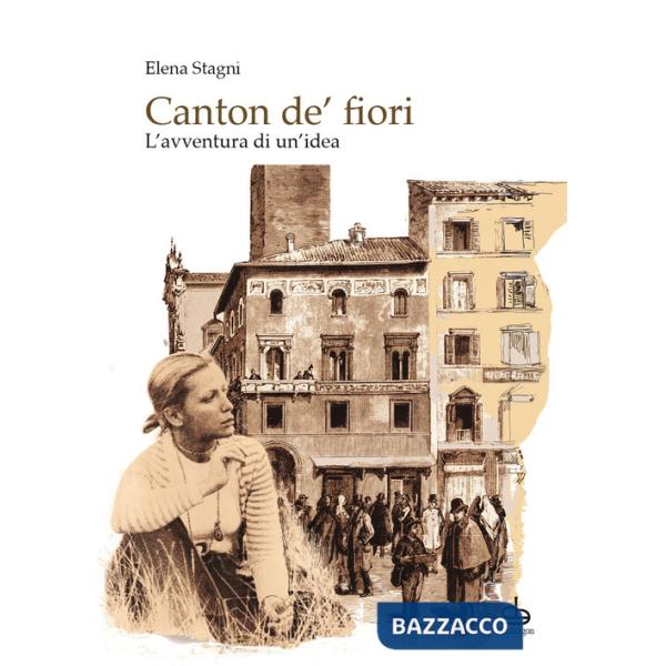 Canton de' fiori. L'avventura di un'idea