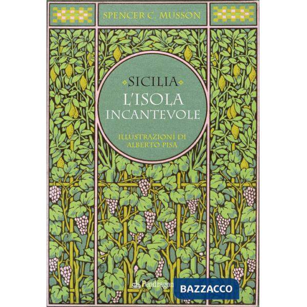 Sicilia. L'isola incantevole