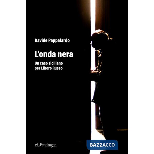 Onda nera. Un caso siciliano per Libero Russo (L')