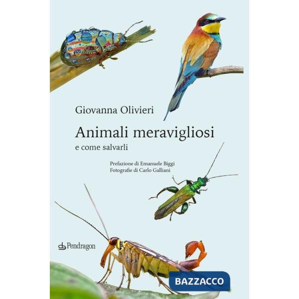 Animali meravigliosi e come salvarli
