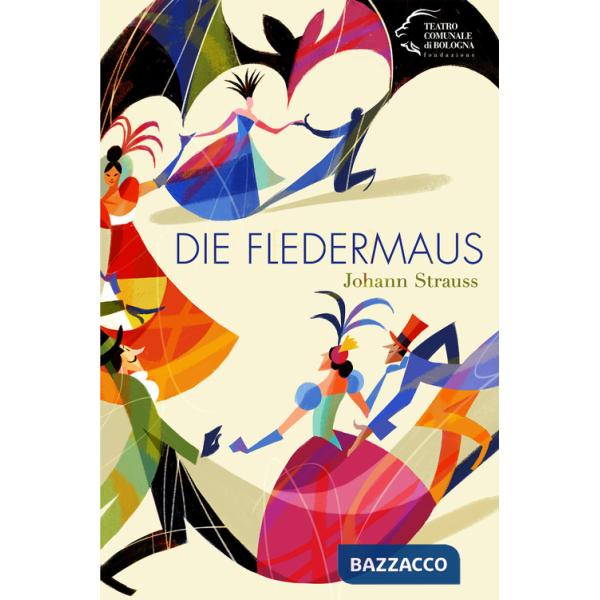 Fledermaus. Strauss Johann (Die)