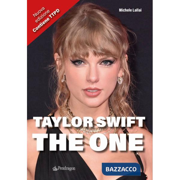 Taylor Swift. The One. Nuova ediz.