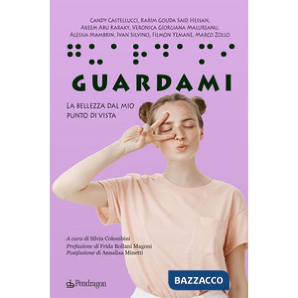 Guardami. La bellezza dal mio punto di vista