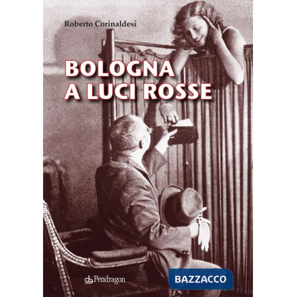 Bologna a luci rosse