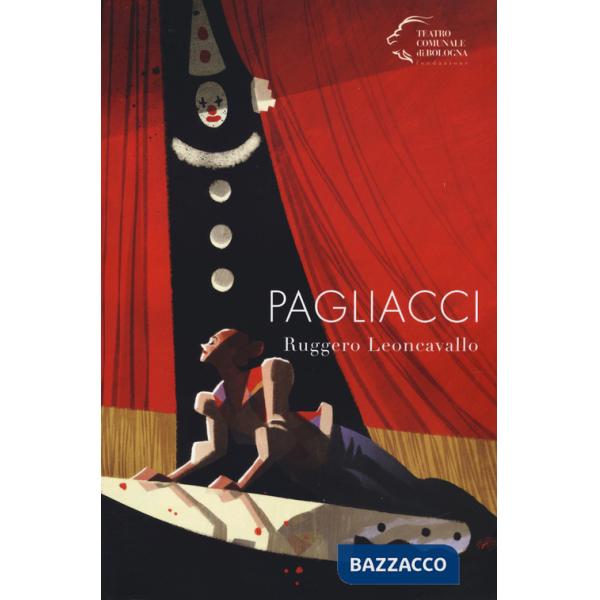 Pagliacci di Ruggero Leoncavallo