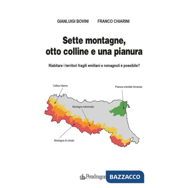 Sette montagne, otto colline e una pianura. Riabitare i territori fragili emiliani e romagnoli è possibile?