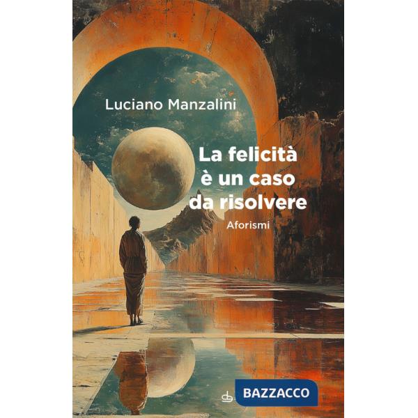 Felicità è un caso da risolvere (La)