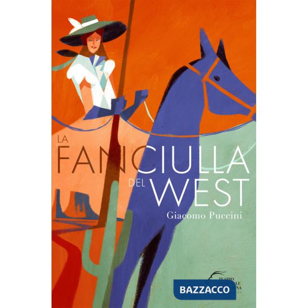 Fanciulla del West di Giacomo Puccini (La)