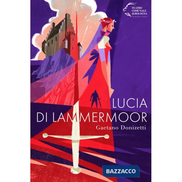 Lucia di Lammermoor. Gaetano Donizetti