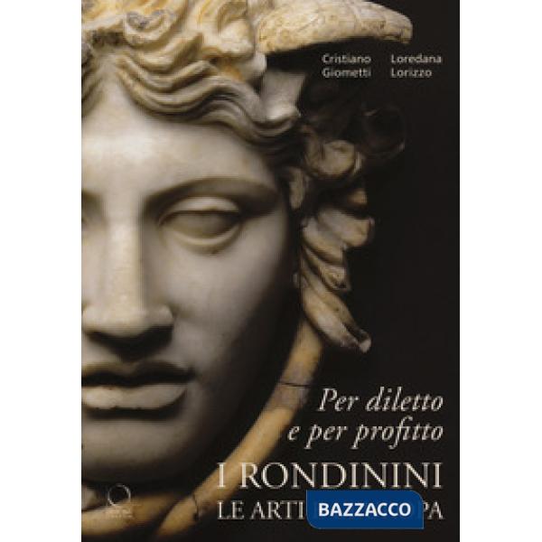 Per diletto e per profitto. I Rondinini, l'arte e l'Europa