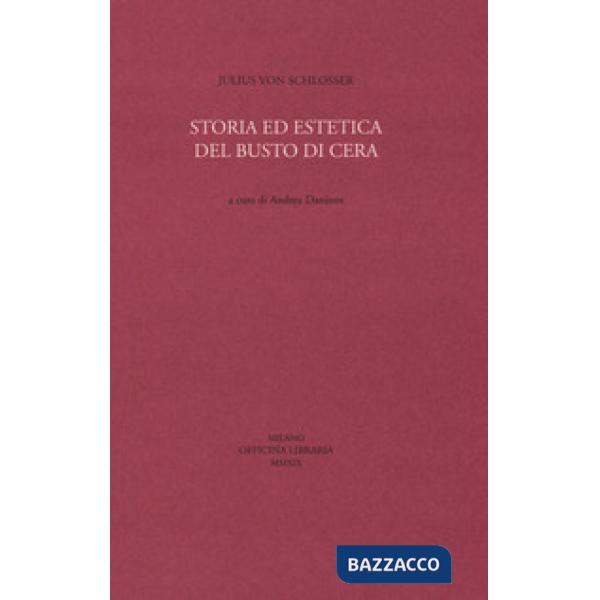 Storia ed estetica del busto di cera