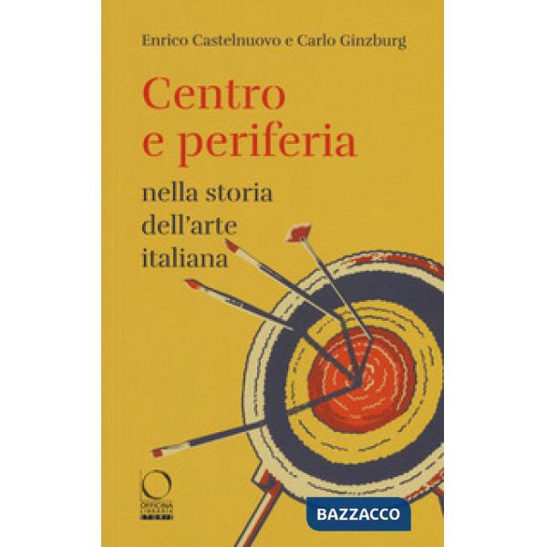 Centro e periferia nella storia dell'arte italiana