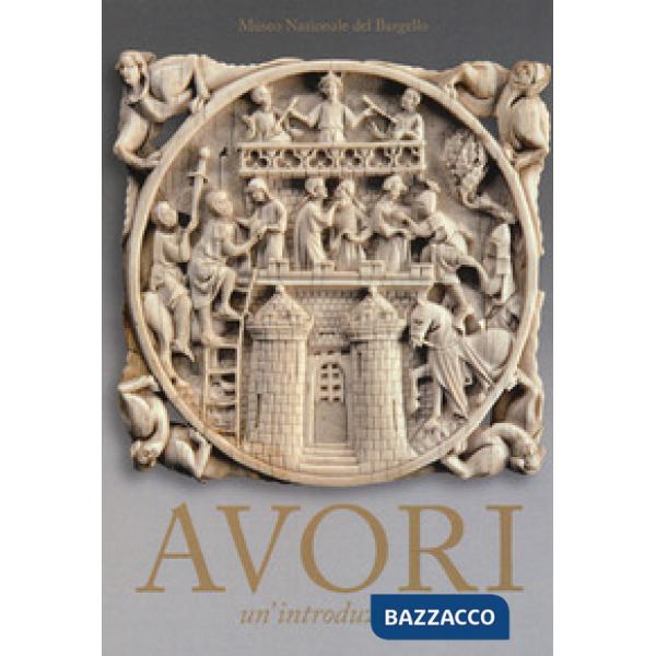 Avori. Un'introduzione. Ediz. a colori