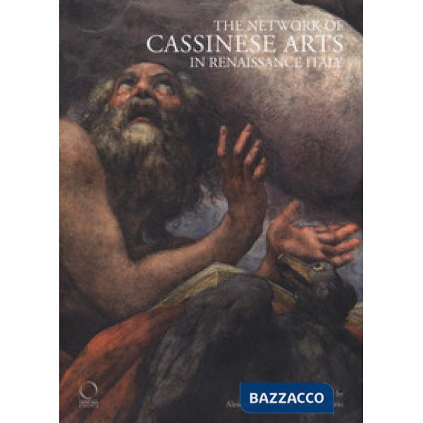Network of cassinese arts in Renaissance Italy (The)