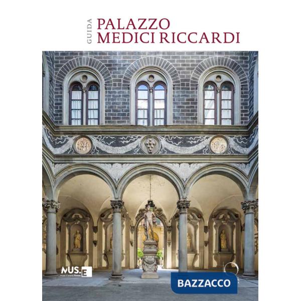 Palazzo Medici Riccardi. Guida
