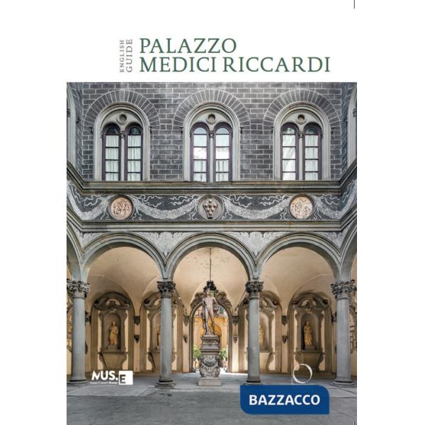 Palazzo Medici Riccardi. Guida. Ediz. inglese