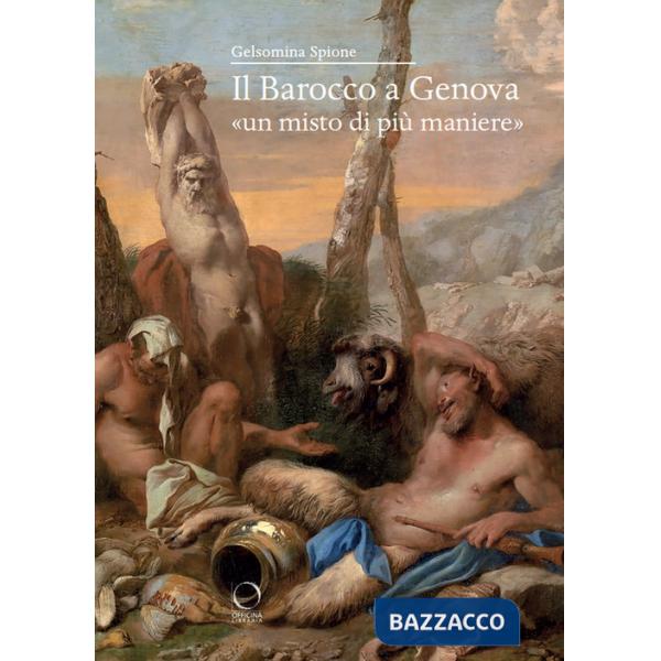 Barocco a Genova «un misto di più maniere» (Il)